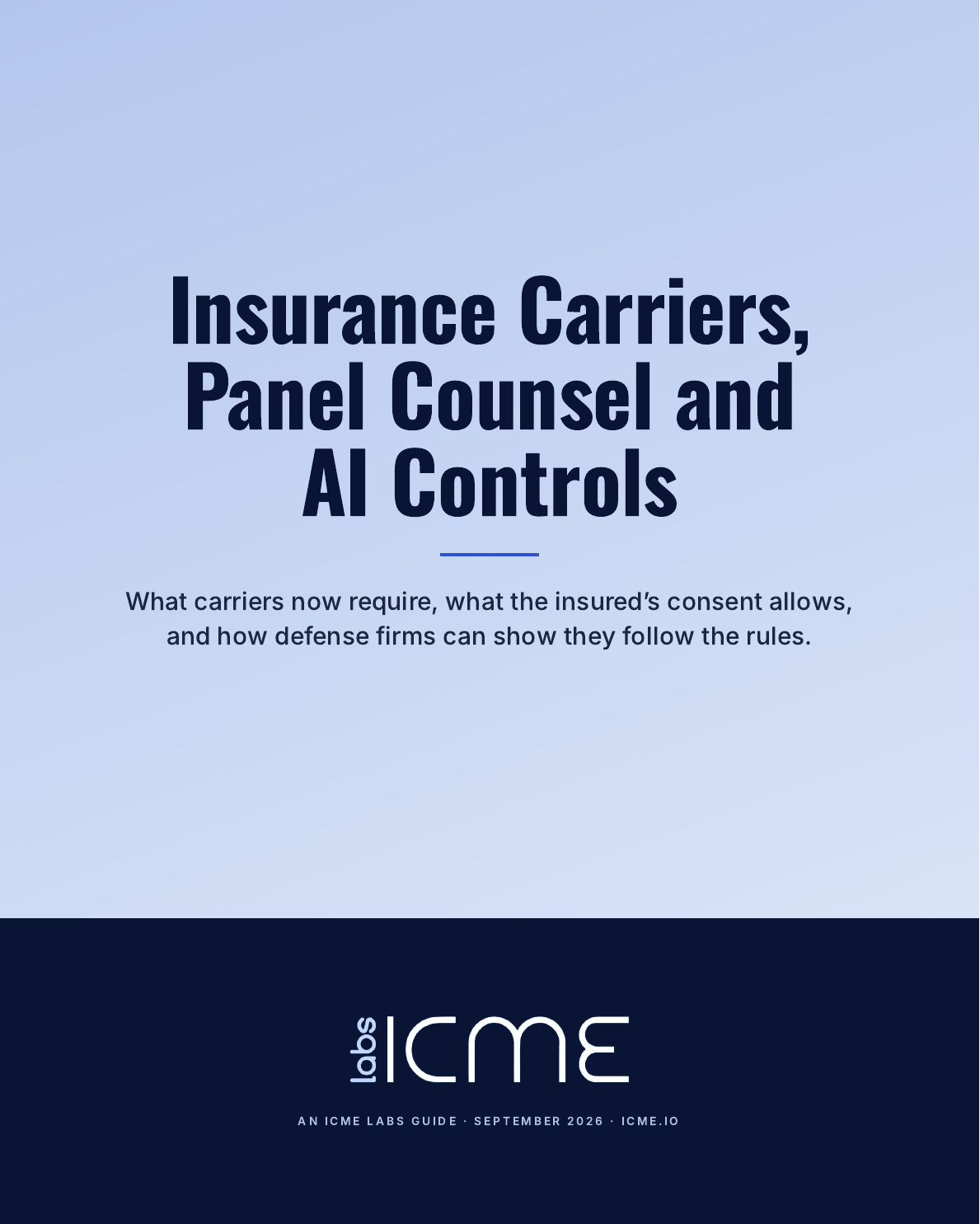 Insurance Carriers, Panel Counsel and AI Controls cover